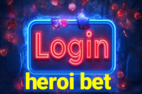 heroi bet